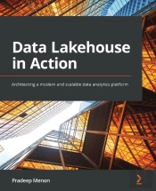Data Lakehouse In Action