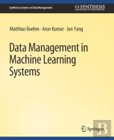 Data Management In Machine Learning Systems