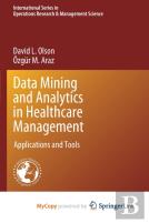 Data Mining And Analytics In Healthcare Management