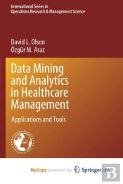 Data Mining And Analytics In Healthcare Management