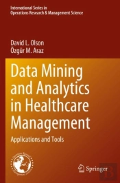 Data Mining And Analytics In Healthcare Management