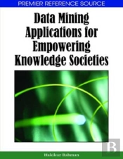 Data Mining Applications For Empowering Knowledge Societies