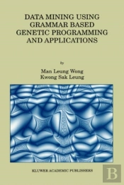 Data Mining Using Grammar Based Genetic Programming And Applications