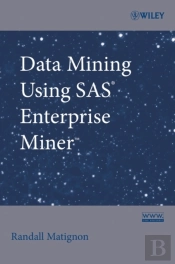 Data Mining Using Sas Enterprise Miner