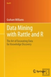 Data Mining With Rattle And R
