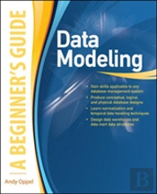 Data Modeling, A Beginner'S Guide