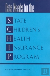 Data Needs For The State Children'S Health Insurance Program