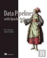 Data Pipelines With Apache Airflow