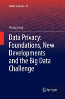 Data Privacy: Foundations, New Developments And The Big Data Challenge
