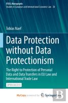 Data Protection Without Data Protectionism
