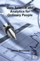 Data Science And Analytics For Ordinary People