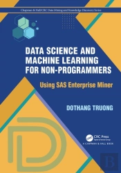 Data Science And Machine Learning For Non-Programmers