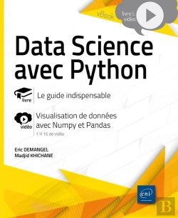 Bertrand.pt - Data Science Avec Python - Le Guide Indispensable : Livre Avec Complément Vidéo : Visualisation De Données Avec Numpy Et Pandas