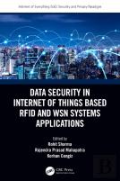 Data Security In Internet Of Things Based Rfid And Wsn Systems Applications