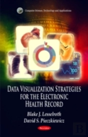 Data Visualization Strategies For The Electronic Health Record