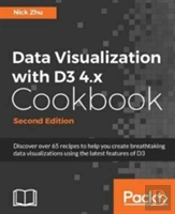 Data Visualization With D3 4.X Cookbook