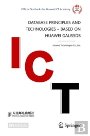 Database Principles And Technologies Â€“ Based On Huawei Gaussdb