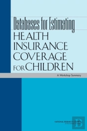 Databases For Estimating Health Insurance Coverage For Children