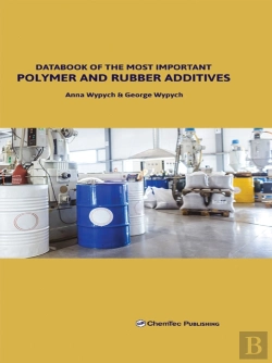 Bertrand.pt - Databook Of The Most Important Polymer And Rubber Additives
