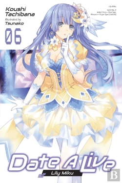 Bertrand.pt - Date A Live, Vol. 6 (Light Novel)