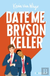 Date Me Bryson Keller