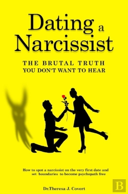 Bertrand.pt - Dating A Narcissist - The Brutal Truth You Don'T Want To Hear