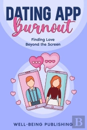 Dating App Burnout
