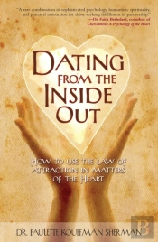 Dating From The Inside Out