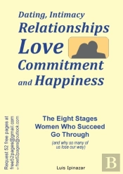 Dating, Intimacy, Relationships, Love, Commitment And Happiness
