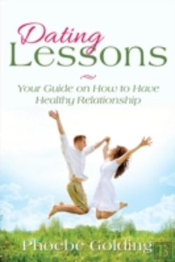 Bertrand.pt - Dating Lessons: Your Guide On How To Hav