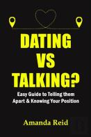 Dating Vs Talking?
