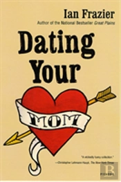 Dating Your Mom