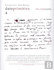Dato Primitivo 4. 1781: Caso Goya