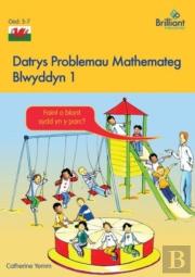 Datrys Problemau Mathemateg - Blwyddyn 1