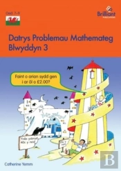 Datrys Problemau Mathemateg - Blwyddyn 3