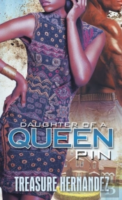 Daughter Of A Queen Pin