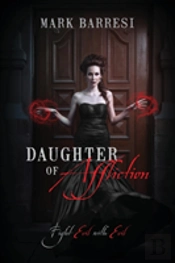 Daughter Of Affliction: Fight Evil With Evil