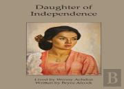 Daughter Of Independence