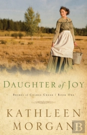 Daughter Of Joy (Brides Of Culdee Creek Book #1)
