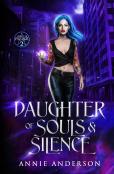 Daughter Of Souls &Amp; Silence