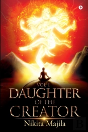 Daughter Of The Creator - Vol-I