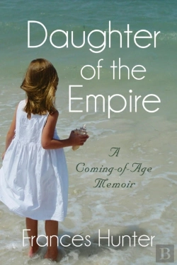 Bertrand.pt - Daughter Of The Empire: A Coming-Of-Age Memoir