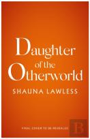 Daughter Of The Otherworld