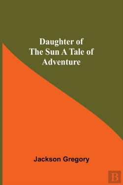 Bertrand.pt - Daughter Of The Sun A Tale Of Adventure