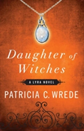 Daughter Of Witches: A Lyra Novel