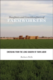 Daughters And Granddaughters Of Farmworkers