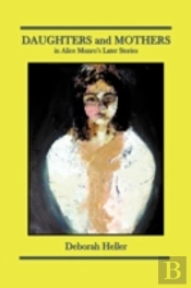 Daughters And Mothers In Alice Munro'S Later Stories