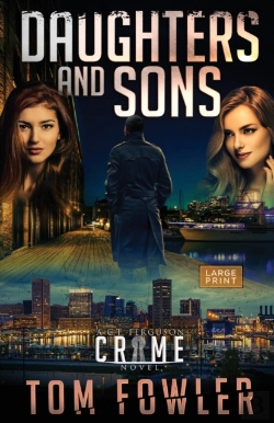 Bertrand.pt - Daughters And Sons: A C.T. Ferguson Crim