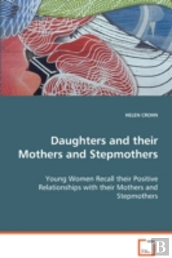 Bertrand.pt - Daughters And Their Mothers And Stepmothers