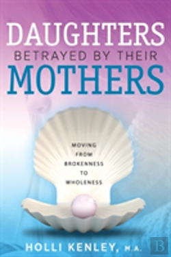 Bertrand.pt - Daughters Betrayed By Their Mothers